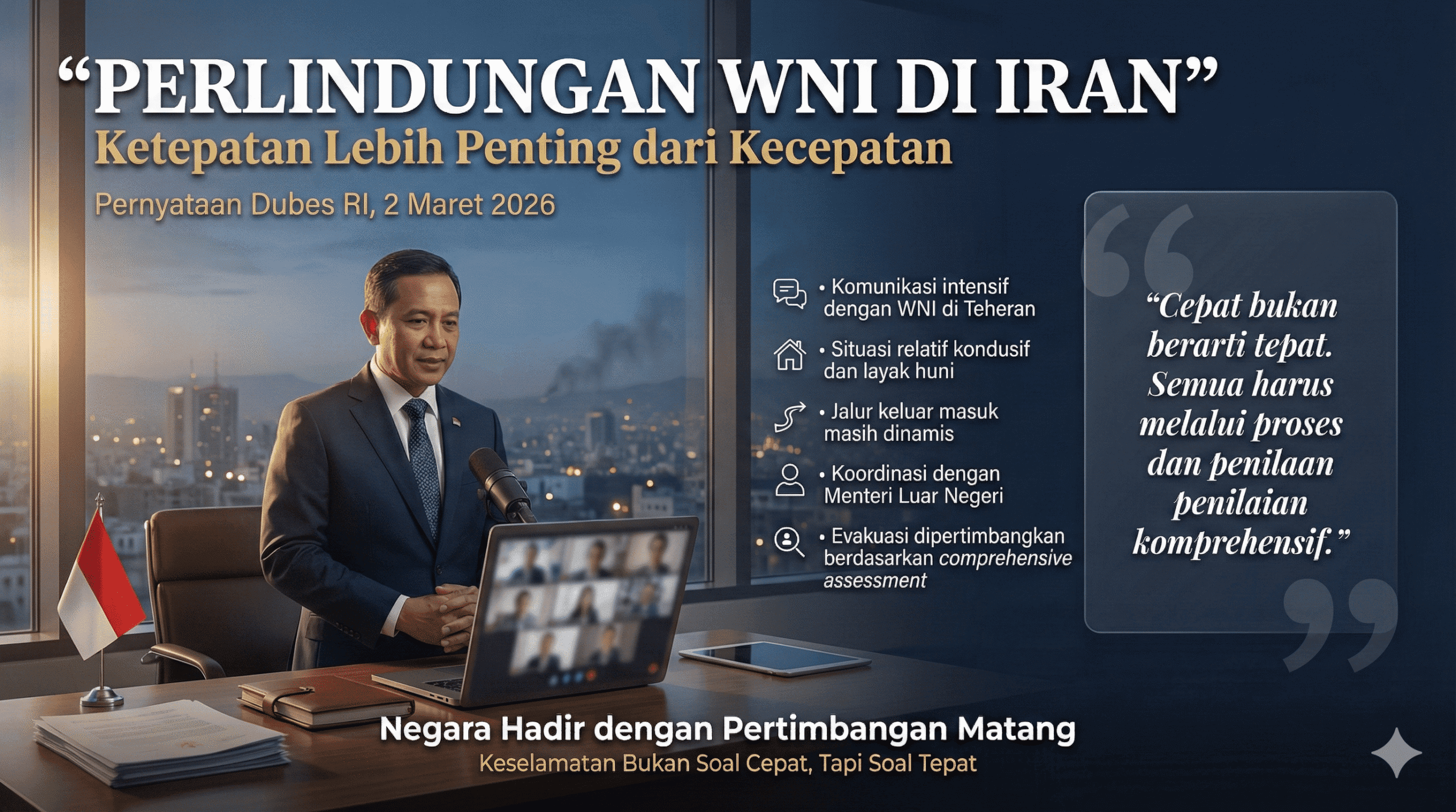 Ketepatan Lebih Penting dari Kecepatan dalam Melindungi WNI di Tengah Dinamika Situasi Iran